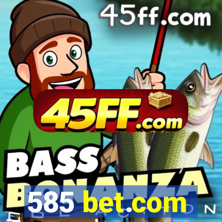 585 bet.com